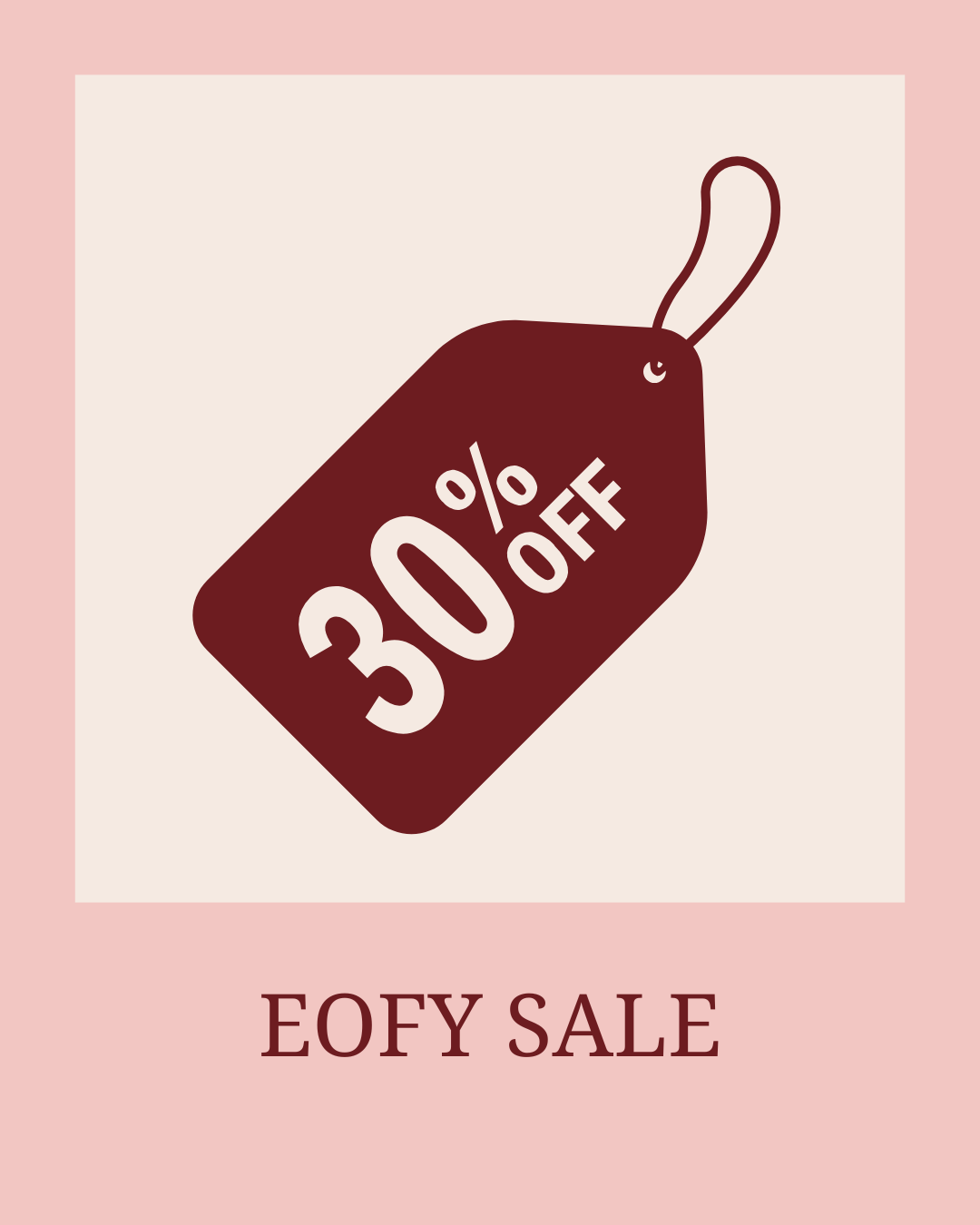 30% OFF EOFY SALE
